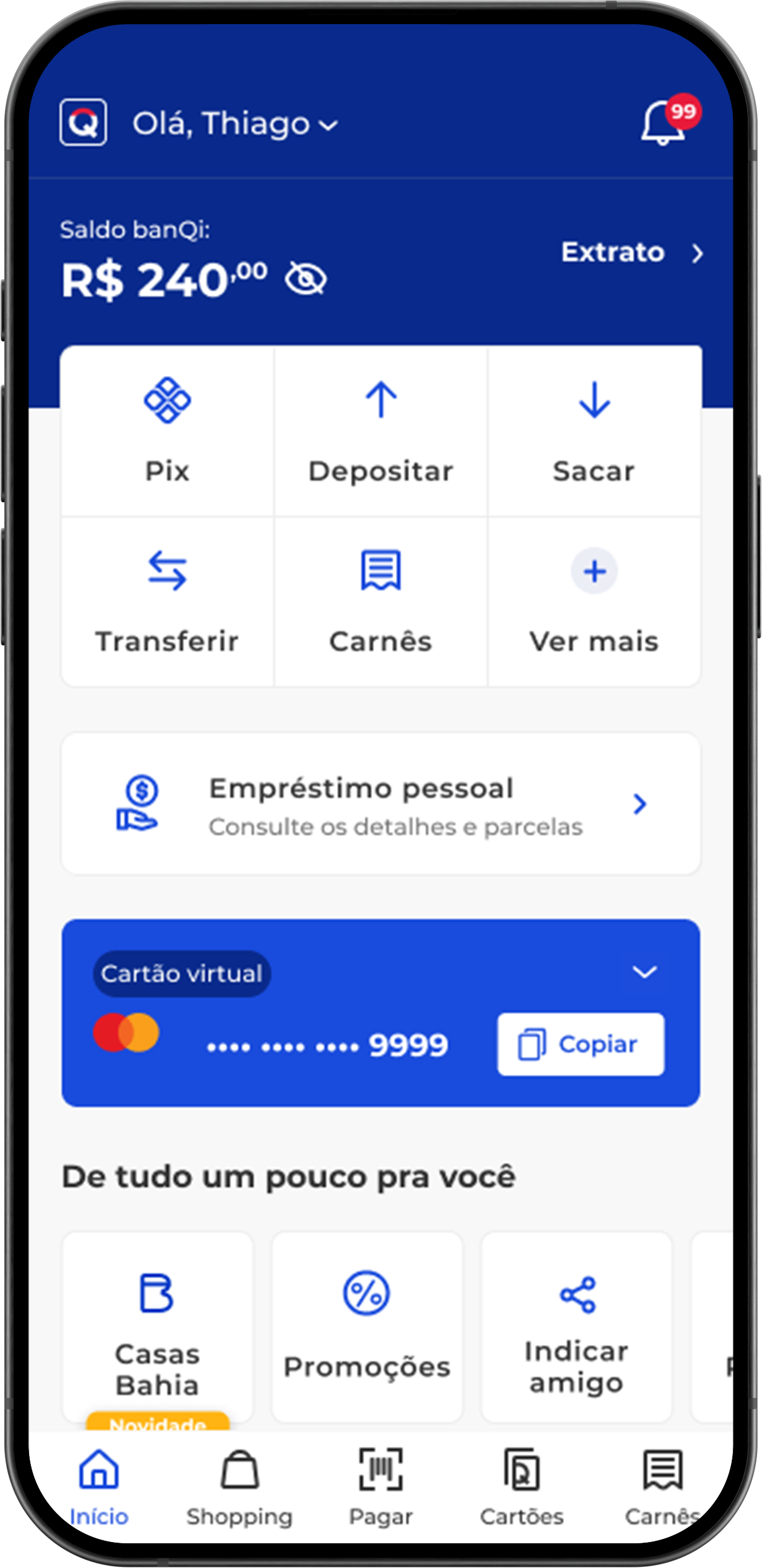 Mobile app screen of a digital bank with a blue and white interface. The screen displays the user's balance (R$ 240), options for financial transactions like Pix, deposits, and withdrawals, along with shortcuts for personal loans, a virtual card, and shopping promotions.